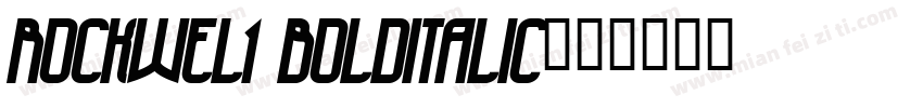 Rockwel1 BoldItalic字体转换